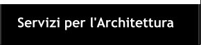 Servizi per l'Architettura